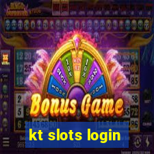 kt slots login