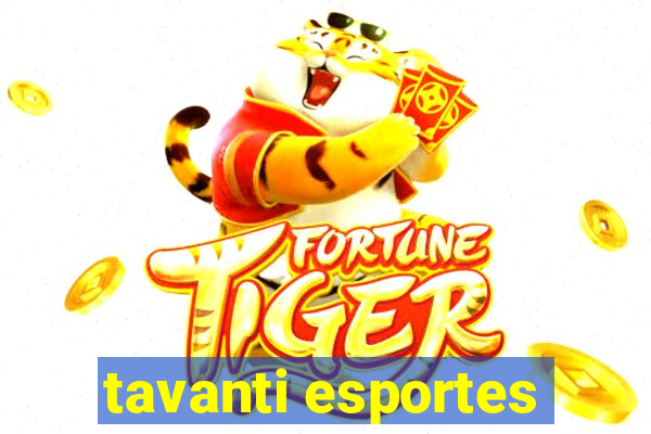 tavanti esportes