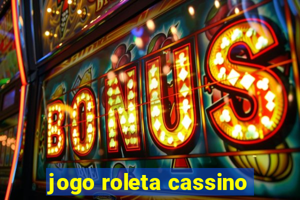 jogo roleta cassino