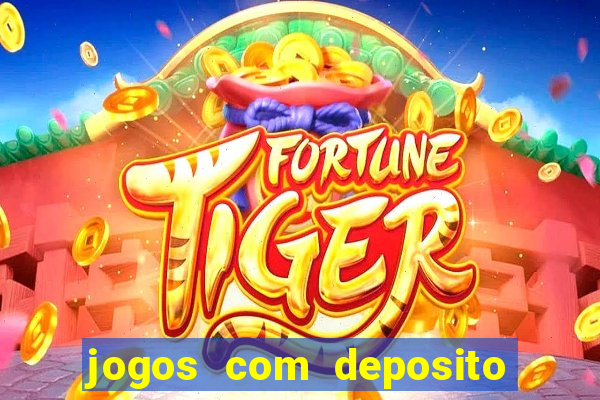 jogos com deposito de 5