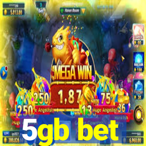 5gb bet