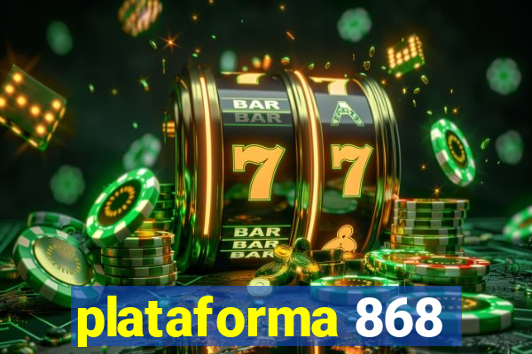 plataforma 868