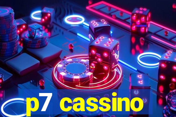 p7 cassino