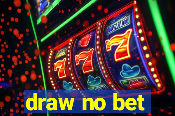 draw no bet