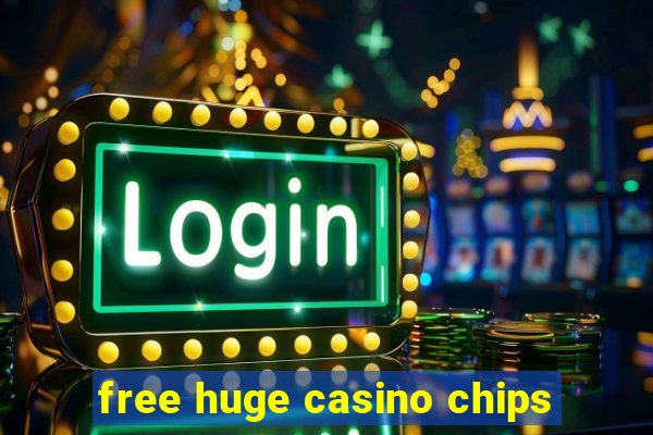 free huge casino chips