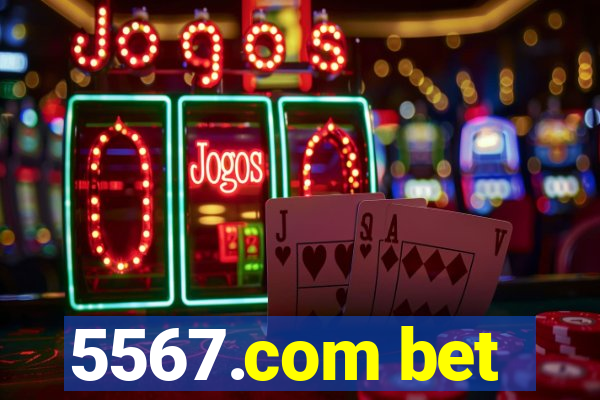 5567.com bet