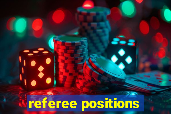 referee positions