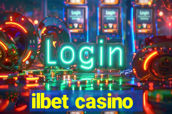 ilbet casino