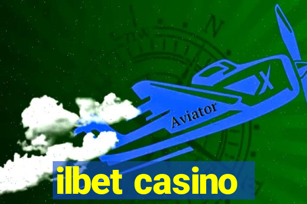 ilbet casino