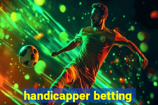 handicapper betting