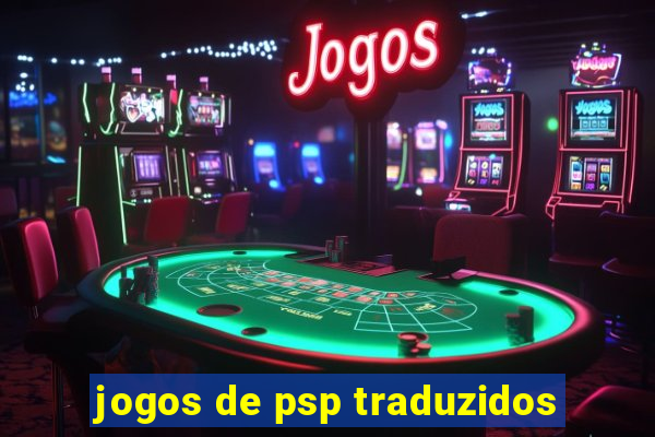 jogos de psp traduzidos