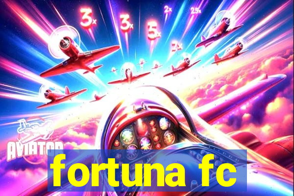 fortuna fc