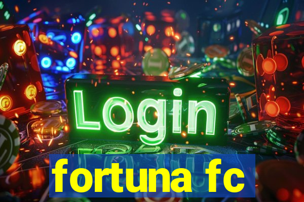 fortuna fc