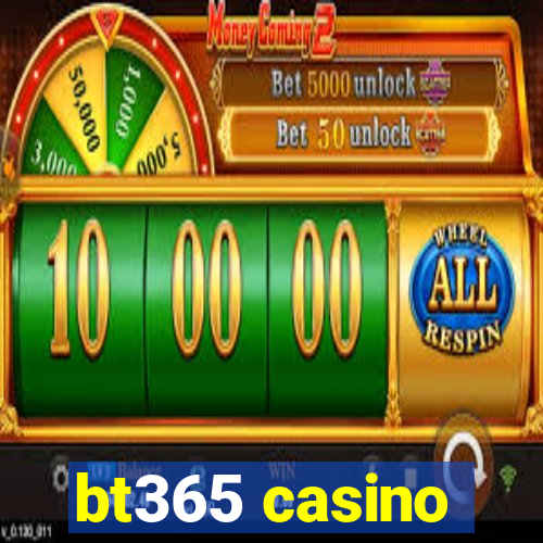 bt365 casino