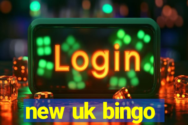 new uk bingo