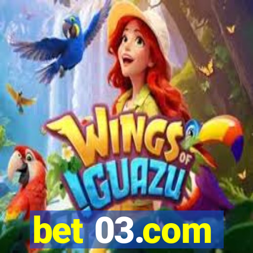 bet 03.com