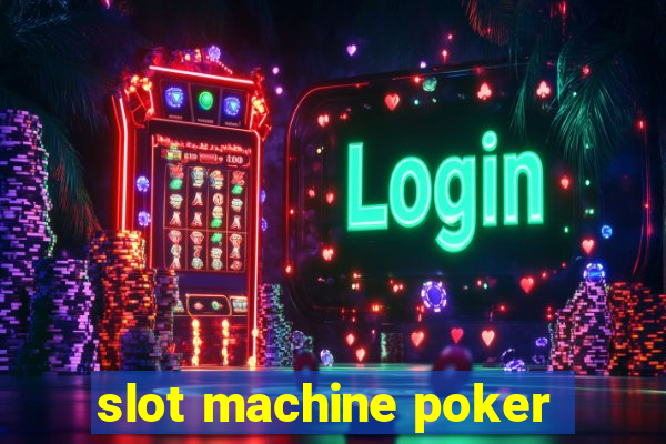 slot machine poker