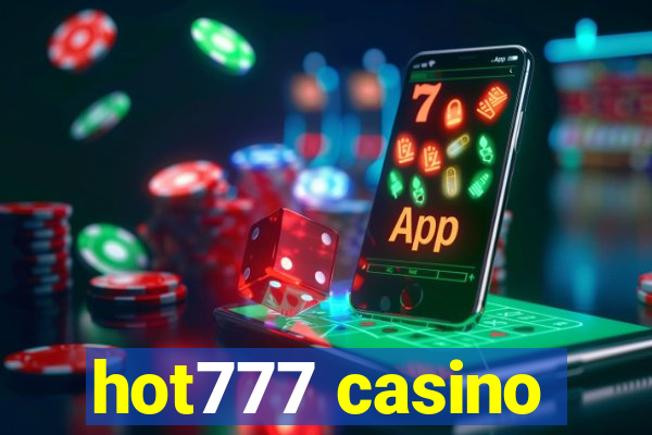 hot777 casino