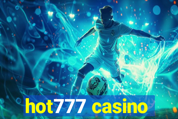 hot777 casino