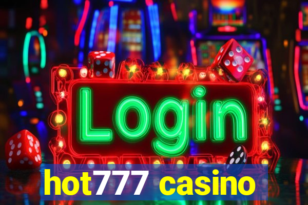 hot777 casino