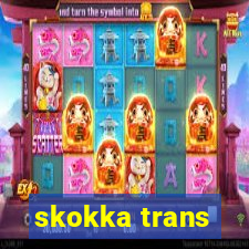 skokka trans