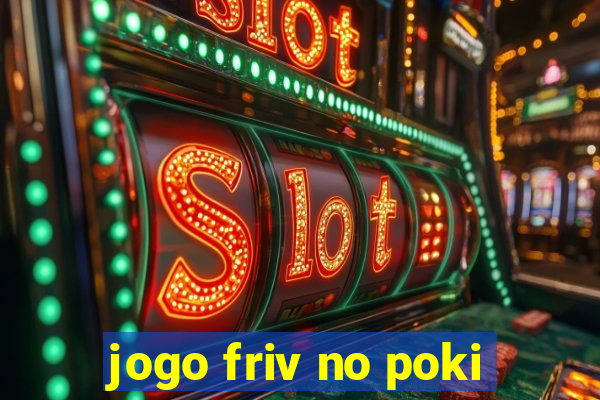 jogo friv no poki