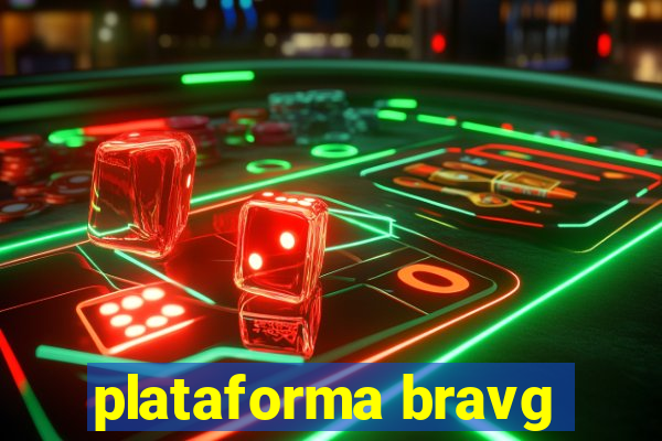 plataforma bravg