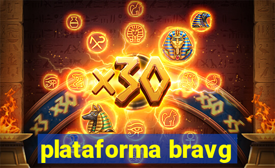 plataforma bravg