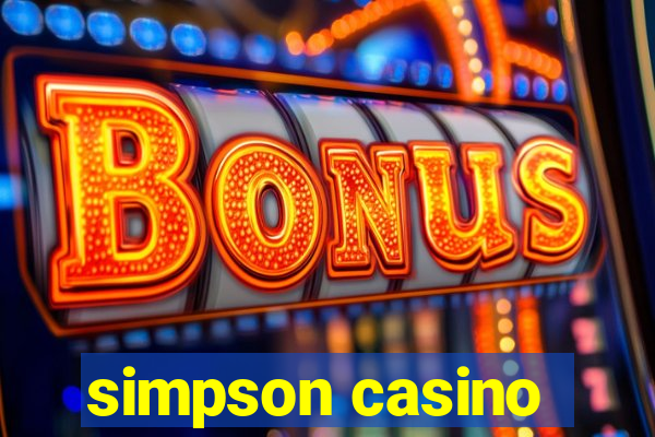 simpson casino