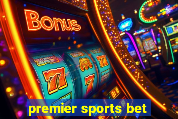 premier sports bet