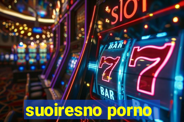 suoiresno porno