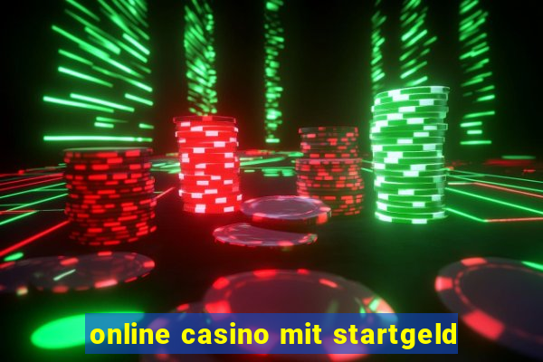 online casino mit startgeld