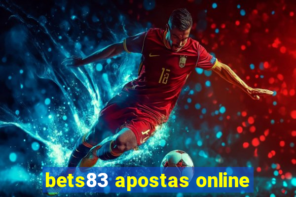 bets83 apostas online