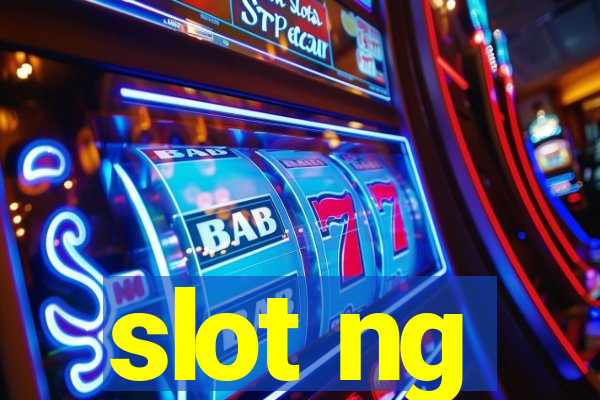 slot ng