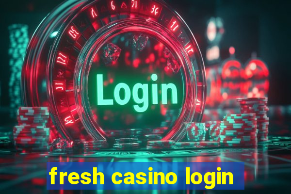 fresh casino login