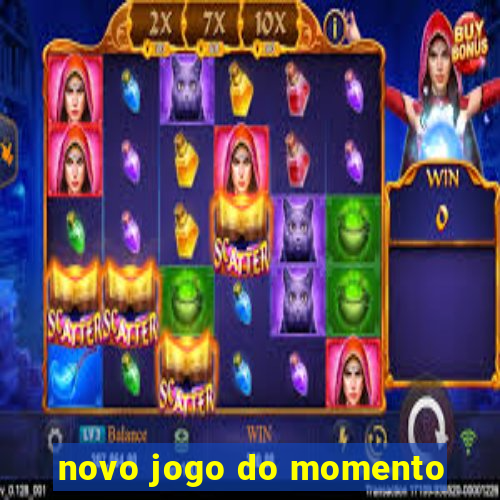 novo jogo do momento