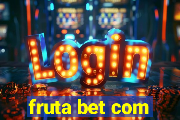 fruta bet com