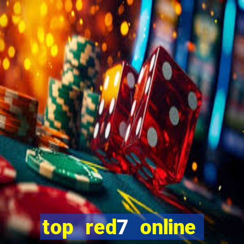 top red7 online slot sites