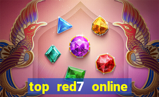 top red7 online slot sites