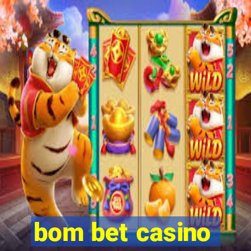 bom bet casino