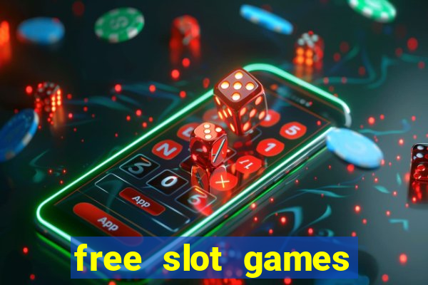 free slot games play free