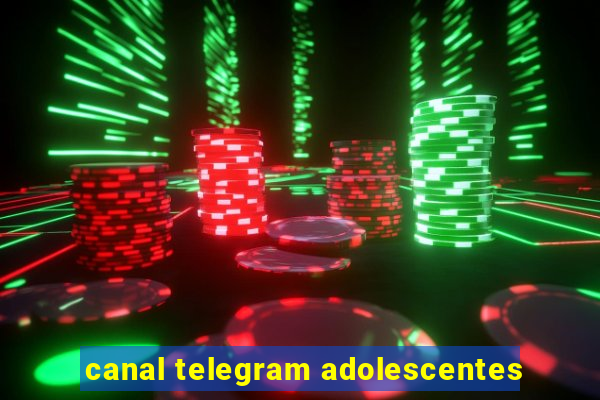 canal telegram adolescentes