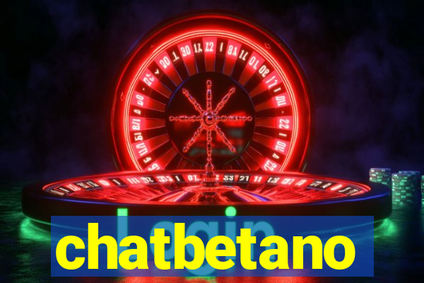 chatbetano