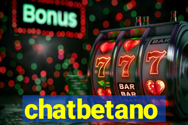 chatbetano