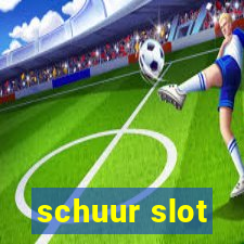 schuur slot