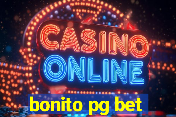 bonito pg bet