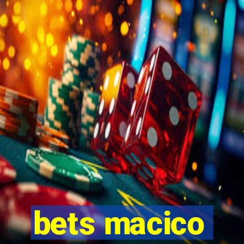 bets macico