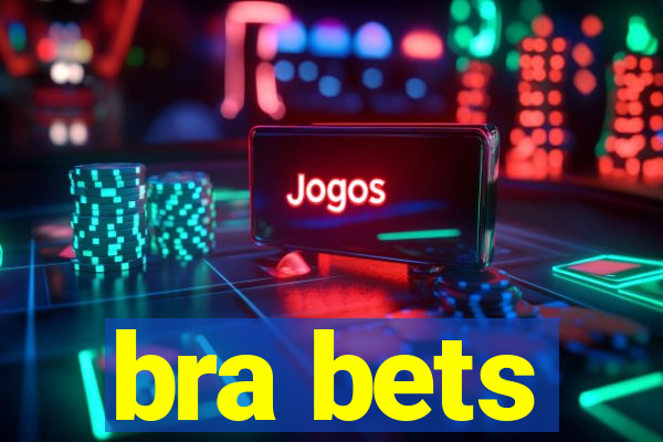 bra bets