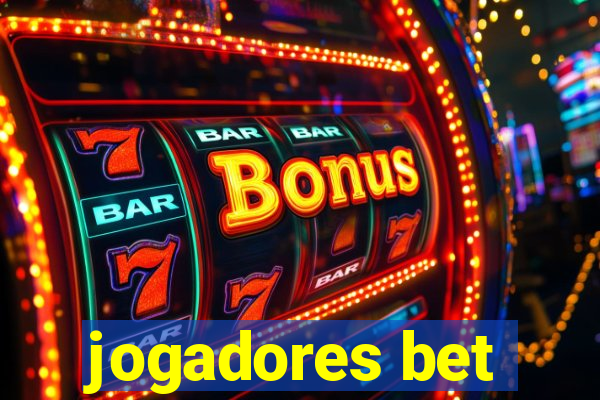 jogadores bet