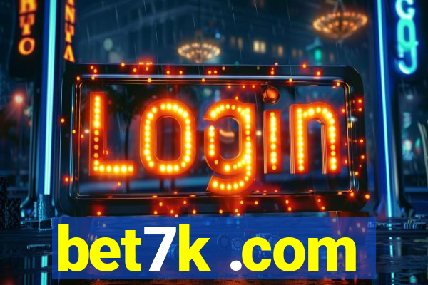 bet7k .com